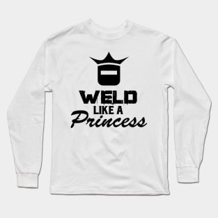 Weld like a Princess Long Sleeve T-Shirt